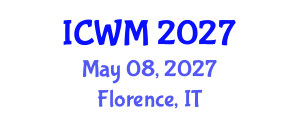 International Conference on Waste Management (ICWM) May 08, 2027 - Florence, Italy International Conference on Waste Management (ICWM) May 08, 2027 - Florence, Italy