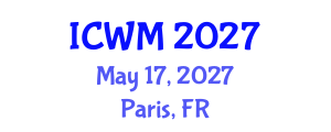 International Conference on Waste Management (ICWM) May 17, 2027 - Paris, France International Conference on Waste Management (ICWM) May 17, 2027 - Paris, France