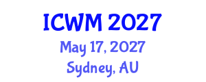 International Conference on Waste Management (ICWM) May 17, 2027 - Sydney, Australia