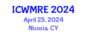 International Conference on Waste Management, Recycling and Environment (ICWMRE) April 25, 2024 - Nicosia, Cyprus