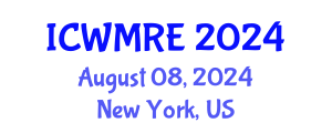 International Conference on Waste Management, Recycling and Environment (ICWMRE) August 08, 2024 - New York, United States