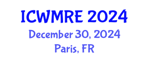 International Conference on Waste Management, Recycling and Environment (ICWMRE) December 30, 2024 - Paris, France