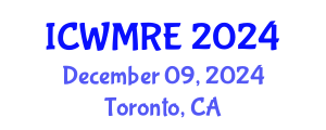 International Conference on Waste Management, Recycling and Environment (ICWMRE) December 09, 2024 - Toronto, Canada