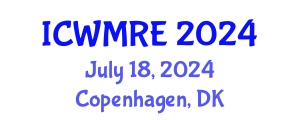 International Conference on Waste Management, Recycling and Environment (ICWMRE) July 18, 2024 - Copenhagen, Denmark