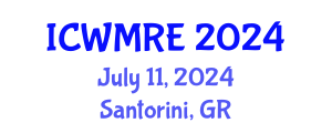 International Conference on Waste Management, Recycling and Environment (ICWMRE) July 11, 2024 - Santorini, Greece