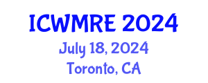 International Conference on Waste Management, Recycling and Environment (ICWMRE) July 18, 2024 - Toronto, Canada