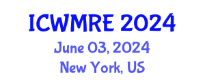 International Conference on Waste Management, Recycling and Environment (ICWMRE) June 03, 2024 - New York, United States