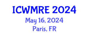 International Conference on Waste Management, Recycling and Environment (ICWMRE) May 16, 2024 - Paris, France