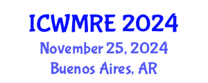 International Conference on Waste Management, Recycling and Environment (ICWMRE) November 25, 2024 - Buenos Aires, Argentina