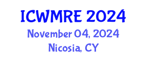 International Conference on Waste Management, Recycling and Environment (ICWMRE) November 04, 2024 - Nicosia, Cyprus