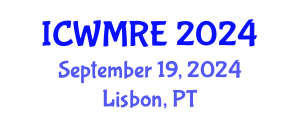 International Conference on Waste Management, Recycling and Environment (ICWMRE) September 19, 2024 - Lisbon, Portugal