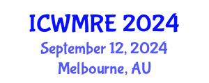 International Conference on Waste Management, Recycling and Environment (ICWMRE) September 12, 2024 - Melbourne, Australia
