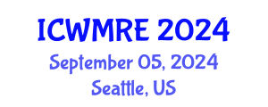 International Conference on Waste Management, Recycling and Environment (ICWMRE) September 05, 2024 - Seattle, United States