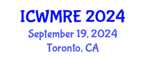 International Conference on Waste Management, Recycling and Environment (ICWMRE) September 19, 2024 - Toronto, Canada