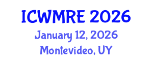 International Conference on Waste Management, Recycling and Environment (ICWMRE) January 12, 2026 - Montevideo, Uruguay International Conference on Waste Management, Recycling and Environment (ICWMRE) January 12, 2026 - Montevideo, Uruguay