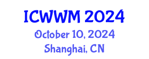International Conference on Wastewater and Water Management (ICWWM) October 10, 2024 - Shanghai, China