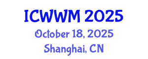 International Conference on Wastewater and Water Management (ICWWM) October 18, 2025 - Shanghai, China