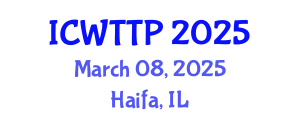 International Conference on Wastewater Treatment and Treatment Plants (ICWTTP) March 08, 2025 - Haifa, Israel