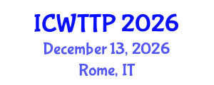 International Conference on Wastewater Treatment and Treatment Plants (ICWTTP) December 13, 2026 - Rome, Italy International Conference on Wastewater Treatment and Treatment Plants (ICWTTP) December 13, 2026 - Rome, Italy