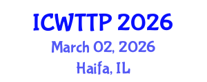 International Conference on Wastewater Treatment and Treatment Plants (ICWTTP) March 02, 2026 - Haifa, Israel International Conference on Wastewater Treatment and Treatment Plants (ICWTTP) March 02, 2026 - Haifa, Israel