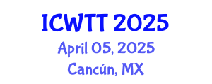 International Conference on Wastewater Treatment Technologies (ICWTT) April 05, 2025 - Cancún, Mexico