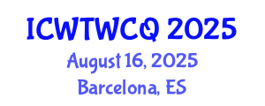 International Conference on Wastewater Treatment, Water Cycle and Quality (ICWTWCQ) August 16, 2025 - Barcelona, Spain