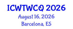 International Conference on Wastewater Treatment, Water Cycle and Quality (ICWTWCQ) August 16, 2026 - Barcelona, Spain