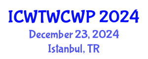 International Conference on Wastewater Treatment, Water Cycle and Water Pollution (ICWTWCWP) December 23, 2024 - Istanbul, Turkey