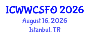 International Conference on Wastewater, Water Cycle, Sedimentation, Filtration and Oxidation (ICWWCSFO) August 16, 2026 - Istanbul, Turkey