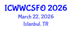 International Conference on Wastewater, Water Cycle, Sedimentation, Filtration and Oxidation (ICWWCSFO) March 22, 2026 - Istanbul, Turkey