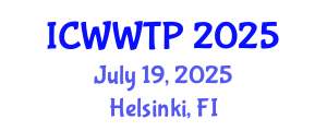 International Conference on Water and Wastewater Treatment Plants (ICWWTP) July 19, 2025 - Helsinki, Finland