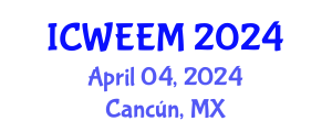 International Conference on Water, Energy and Environmental Management (ICWEEM) April 04, 2024 - Cancún, Mexico