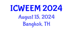 International Conference on Water, Energy and Environmental Management (ICWEEM) August 15, 2024 - Bangkok, Thailand
