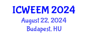 International Conference on Water, Energy and Environmental Management (ICWEEM) August 22, 2024 - Budapest, Hungary
