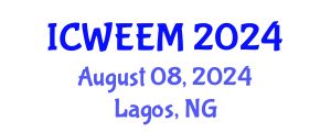 International Conference on Water, Energy and Environmental Management (ICWEEM) August 08, 2024 - Lagos, Nigeria