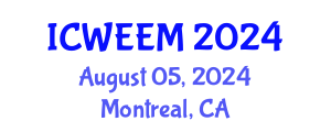 International Conference on Water, Energy and Environmental Management (ICWEEM) August 05, 2024 - Montreal, Canada