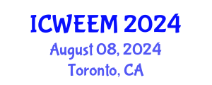 International Conference on Water, Energy and Environmental Management (ICWEEM) August 08, 2024 - Toronto, Canada