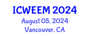 International Conference on Water, Energy and Environmental Management (ICWEEM) August 05, 2024 - Vancouver, Canada