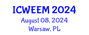 International Conference on Water, Energy and Environmental Management (ICWEEM) August 08, 2024 - Warsaw, Poland
