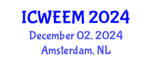 International Conference on Water, Energy and Environmental Management (ICWEEM) December 02, 2024 - Amsterdam, Netherlands