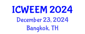 International Conference on Water, Energy and Environmental Management (ICWEEM) December 23, 2024 - Bangkok, Thailand