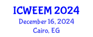 International Conference on Water, Energy and Environmental Management (ICWEEM) December 16, 2024 - Cairo, Egypt