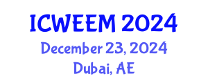 International Conference on Water, Energy and Environmental Management (ICWEEM) December 23, 2024 - Dubai, United Arab Emirates