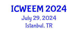 International Conference on Water, Energy and Environmental Management (ICWEEM) July 29, 2024 - Istanbul, Turkey