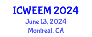 International Conference on Water, Energy and Environmental Management (ICWEEM) June 13, 2024 - Montreal, Canada