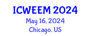 International Conference on Water, Energy and Environmental Management (ICWEEM) May 16, 2024 - Chicago, United States