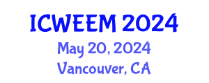 International Conference on Water, Energy and Environmental Management (ICWEEM) May 20, 2024 - Vancouver, Canada