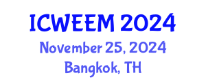 International Conference on Water, Energy and Environmental Management (ICWEEM) November 25, 2024 - Bangkok, Thailand