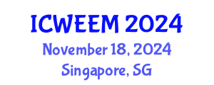 International Conference on Water, Energy and Environmental Management (ICWEEM) November 18, 2024 - Singapore, Singapore