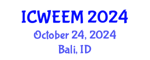 International Conference on Water, Energy and Environmental Management (ICWEEM) October 24, 2024 - Bali, Indonesia
